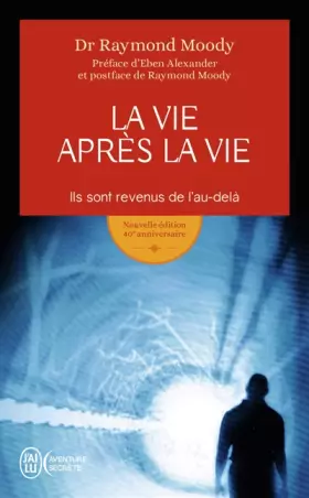 Couverture du produit · La vie après la vie : Ils sont revenus de l'au-delà