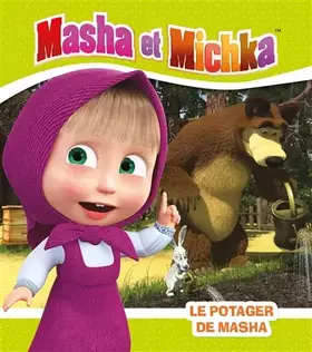 Couverture du produit · Masha et Michka - Le potager de Masha