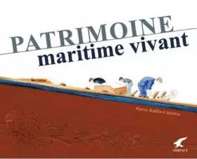 Couverture du produit · Patrimoine maritime vivant