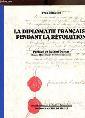 Couverture du produit · La Diplomatie Française pendant la Révolution