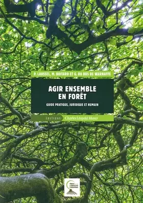 Couverture du produit · Agir ensemble en fôret: Guide pratique, juridique et humain