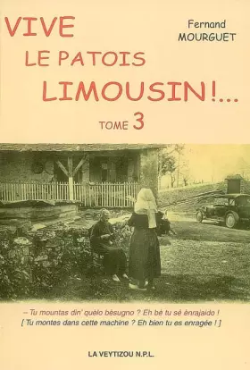 Couverture du produit · Vive le patois limousin !: Tome 3, Lo Gerbo baudo