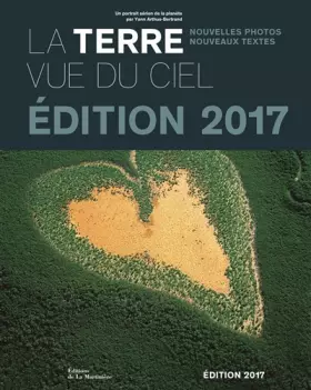 Couverture du produit · La Terre vue du ciel. Un portrait aérien de la planète