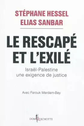 Couverture du produit · Le Rescapé et l'Exilé. Israël-Palestine, une exigence de justice