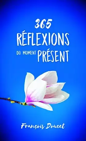 Couverture du produit · 365 réflexions du moment présent