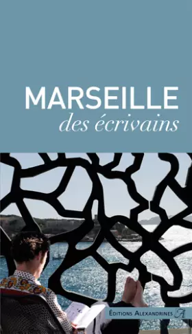 Couverture du produit · Marseille des Ecrivains