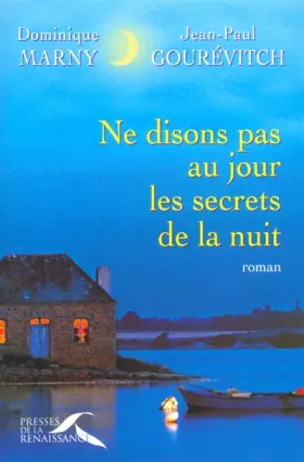 Couverture du produit · Ne disons pas au jour les secrets de la nuit
