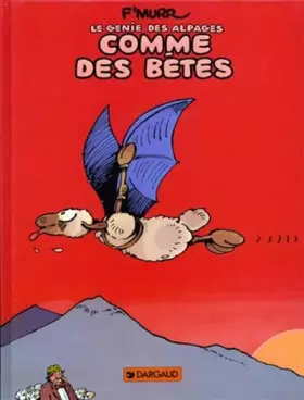 Couverture du produit · Le Génie des alpages, tome 2 : Comme des bêtes