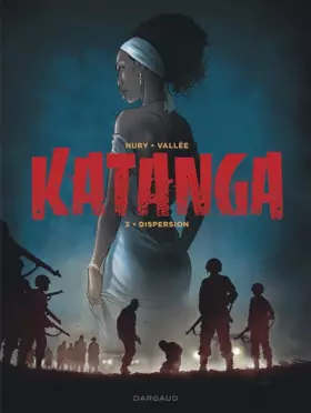 Couverture du produit · Katanga - tome 3 - Katanga - tome 3