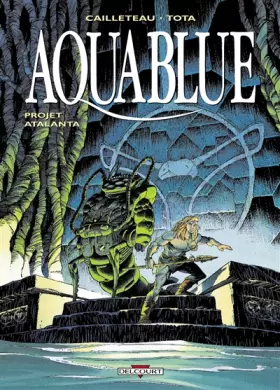 Couverture du produit · Aquablue, tome 5 : Projet Atalanta