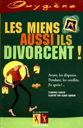 Couverture du produit · Les miens aussi, ils divorcent !