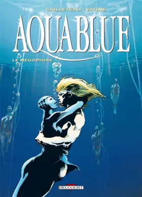 Couverture du produit · Aquablue, Tome 3 : Le Mégophias