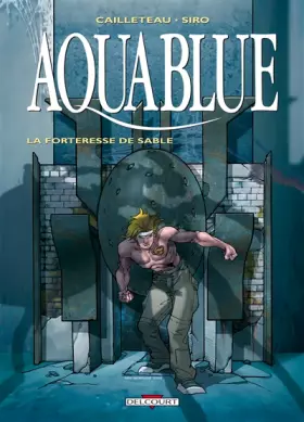 Couverture du produit · Aquablue, Tome 11 : La Forteresse de sable
