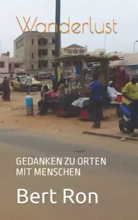 Couverture du produit · Wanderlust: GEDANKEN ZU ORTEN MIT MENSCHEN (German Edition)