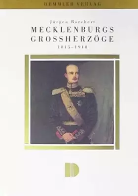 Couverture du produit · Mecklenburgs Großherzöge: 1815-1918