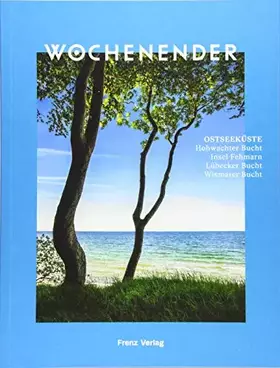 Couverture du produit · Wochenender: Ostseeküste: Hohwachter Bucht, Fehmarn, Lübecker Bucht, Wismarer Bucht