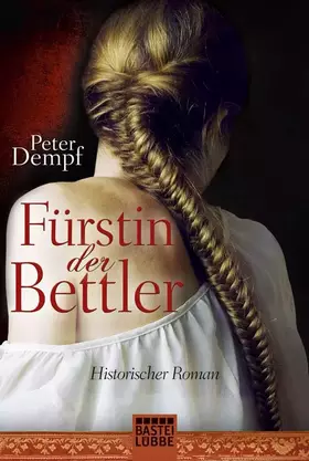 Couverture du produit · Fürstin der Bettler: Historischer Roman