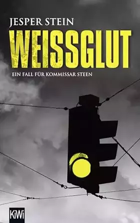 Couverture du produit · Weißglut: Thriller (Axel Steen ermittelt, Band 2)