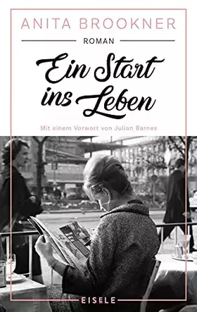 Couverture du produit · Ein Start ins Leben: Roman | Das meisterhafte Debüt der Booker-Prize-Preisträgerin