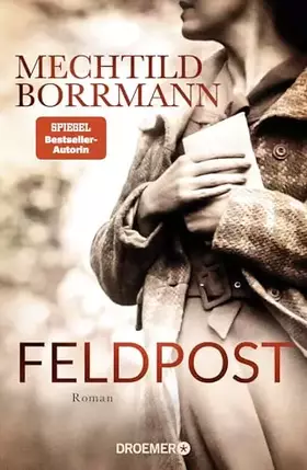 Couverture du produit · Feldpost: Roman | SPIEGEL Bestseller-Autorin | Von wahren Begebenheiten inspiriert