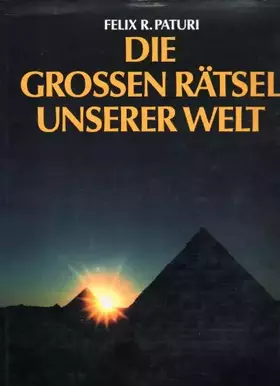 Couverture du produit · Die grossen Rätsel unserer Welt. Durchgehend illustriert. OLnbd mit OSU. Saub...