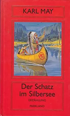 Couverture du produit · Der Schatz im Silbersee, Bd 4