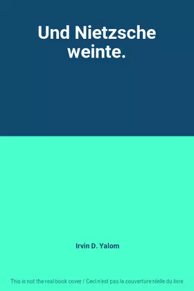 Couverture du produit · Und Nietzsche weinte.