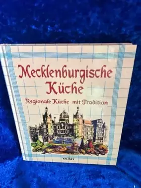 Couverture du produit · Mecklenburgische Küche. Regionale Küche mit Tradition