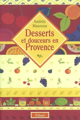 Couverture du produit · Desserts et douceurs en Provence