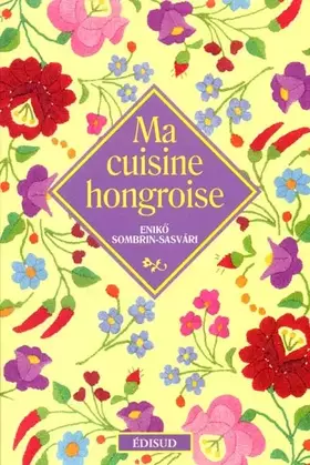 Couverture du produit · Ma cuisine hongroise