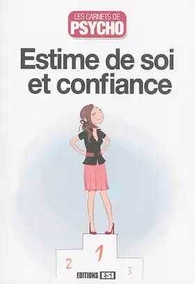 Couverture du produit · CARNETS DE PSYCHO (LES) - ESTIME DE SOI ET CONFIANCE
