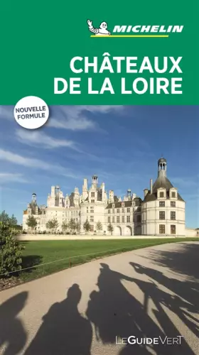Couverture du produit · Guide Vert Châteaux de la Loire