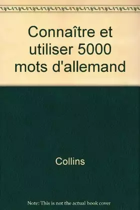 Couverture du produit · Connaître et utiliser 5000 mots d'allemand