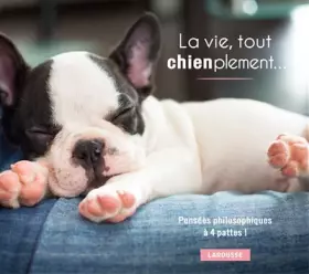 Couverture du produit · La vie, tout chienplement...