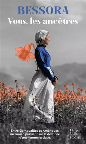 Couverture du produit · Vous, les ancêtres: Entre Cornouailles et Amériques, un roman puissant sur la destinée d une femme esclave.