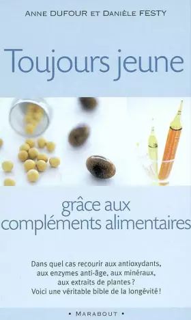 Couverture du produit · Toujours jeune grâce aux compléments alimentaires