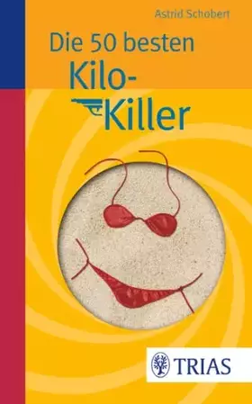 Couverture du produit · Die 50 besten Kilo-Killer