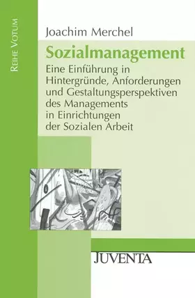 Couverture du produit · Sozialmanagement.: Eine Einführung in Hintergründe, Anforderungen und Gestaltungsperspektiven des Managements in Einrichtungen 