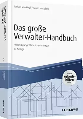 Couverture du produit · Das große Verwalter-Handbuch: Wohnungseigentum sicher managen (Haufe Fachbuch)