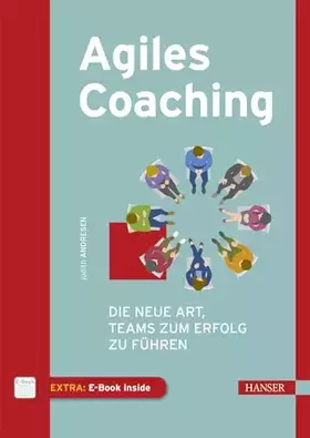 Couverture du produit · Agiles Coaching: Die neue Art, Teams zum Erfolg zu führen