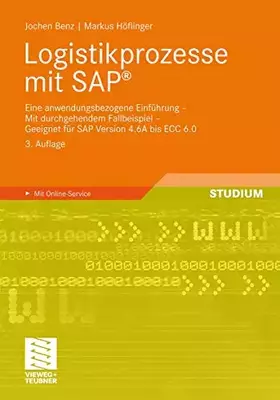 Couverture du produit · Logistikprozesse mit SAP: Eine anwendungsbezogene Einführung - Mit durchgehendem Fallbeispiel - Geeignet für SAP Version 4.6A b