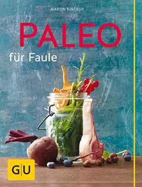 Couverture du produit · Paleo für Faule (Abnehmen mit GU)