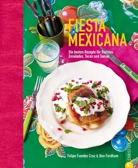 Couverture du produit · Fiesta Mexicana: Die besten Rezepte für Burritos, Ensaladas, Tacos und Salsas