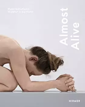 Couverture du produit · Almost Alive: Hyperrealistische Skulptur in der Kunst