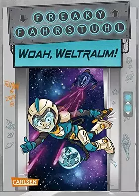 Couverture du produit · Freaky Fahrstuhl 2: Woah, Weltraum!: Ein witziger Comic-Roman mit vielen Bildern für Kinder ab 9 Jahren (2)