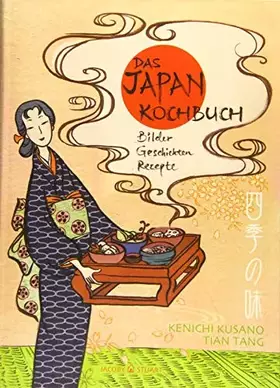 Couverture du produit · Das Japan-Kochbuch: Bilder, Rezepte, Geschichten (Illustrierte Länderküchen / Bilder. Geschichten. Rezepte)