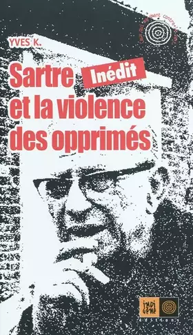 Couverture du produit · Sartre et la violence des opprimés
