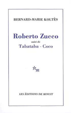 Couverture du produit · Roberto Zucco : Suivi de Tabataba, Coco et Un hangar, à l'ouest (notes)
