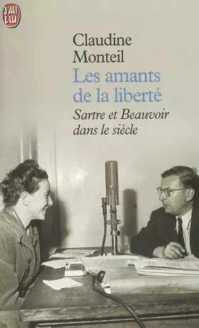 Couverture du produit · Les Amants de la liberté : Sartre et Beauvoir dans le siècle