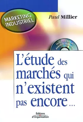 Couverture du produit · L'étude des marchés qui n'existent pas encore